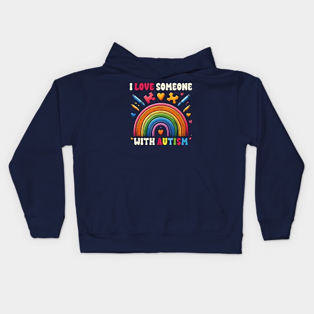 I Love Someone With Autism Awareness Funny SPED Teacher Kids Hoodie by JUST PINK